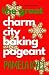 The Great Charm City Baking...