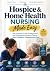 HOSPICE & HOME HEALTH NURSI...