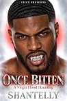 Once Bitten: A Vi...