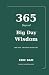 365 Days Of Big Day Wisdom!