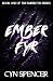 Ember Fyr: Book One of the ...