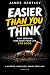 Easier Than You Think: What...