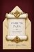 Come to Papa by David C Bates DMin