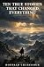 Ten True Stories That Chang...