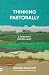 Thinking Pastorally