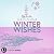 Winter Wishes: Seasons by t...