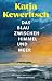 Das Blau zwischen Himmel und Meer by Katja Keweritsch