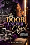 The Door I Never ...