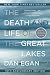 The Death and Life of the G...
