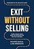 Exit Without Selling: Build...