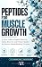 Peptides for Muscle Growth by Ageless Revelations