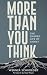 More Than You Think: The Sh...