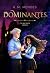 Dominantes by K. M. Mendes