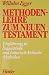 Methodenlehre zum Neuen Testament. Einführung in linguistisch... by Wilhelm Egger