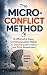 The Micro-Conflict Method :...