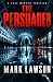 The Persuader: A Cole Merce...