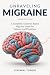 Unraveling Migraine: A Comp...