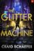 The Glitter Machine (Neon Meridian #2) The Glitter Machine