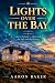 The Lights Over the Bay: A ...