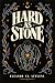 Hard as Stone by Eleanor St. Stevens