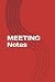 Meeting Notes