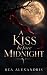 A Kiss before Midnight: A G...