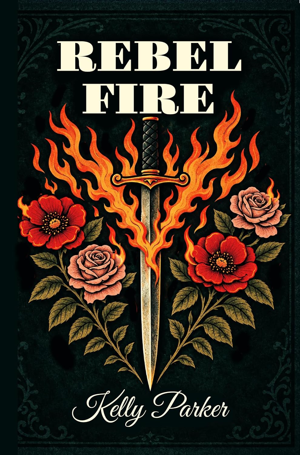 Read Rebel Fire (The Rebel Hearts Series Book 3)