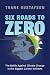 Six Roads to Zero: The Batt...