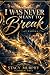 I Was Never Meant To Break:...