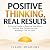 Positive Thinking, Real Res...