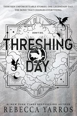 Threshing Day (The Empyrean, #3.5)