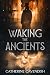 Waking the Ancients