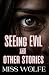 Seeing Evil & Other Stories