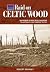 Raid on Celtic Wood: What R...