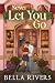 Never Let You Go by Bella Rivers