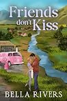 Friends Don't Kiss