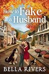 How to Fake a Husband (Emerald Creek #5)