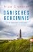 Dänisches Geheimnis: Gitte ...