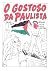 O Gostoso da Paulista (A vi...