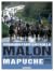 Malon. La rebelión del movimiento mapuche 1990-2013 by Fernando Pairican