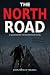 The North Road: A Mancheste...