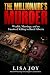 The Millionaire’s Murder: W...