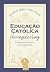 Educação católica e homesch...