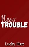 New Trouble