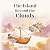 The Island Beyond the Clouds