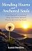 Mending Hearts and Anchored...