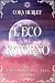 L'Eco del Ritorno (The Golden Hat Saga Vol. 4) by Cora Hurley