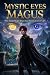 Mystic Eyes Magus — Who Nee...