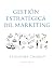 Gestión estratégica del mar...