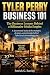 Tyler Perry Business 101 : ...